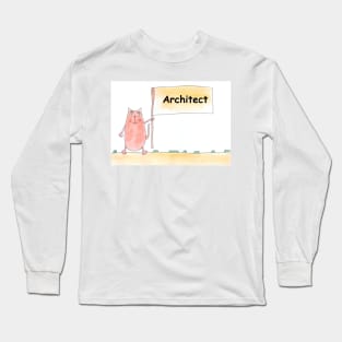 Architect. Profession, work. Cat shows a banner with the inscription. Watercolor illustration. A gift for a professional. Long Sleeve T-Shirt